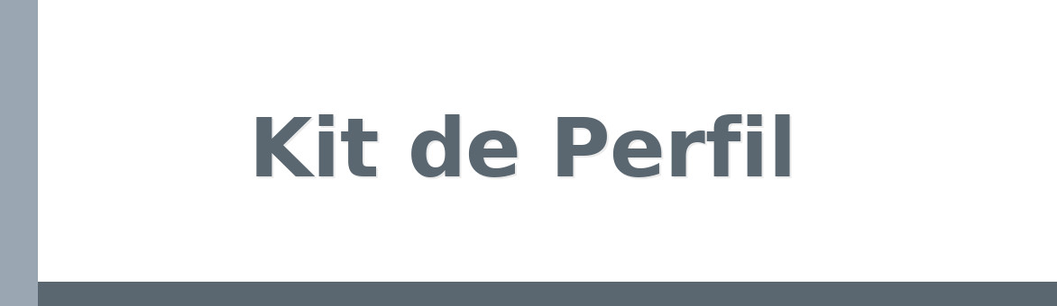 Kit de Perfil
