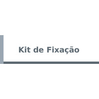 Kit de Fixação