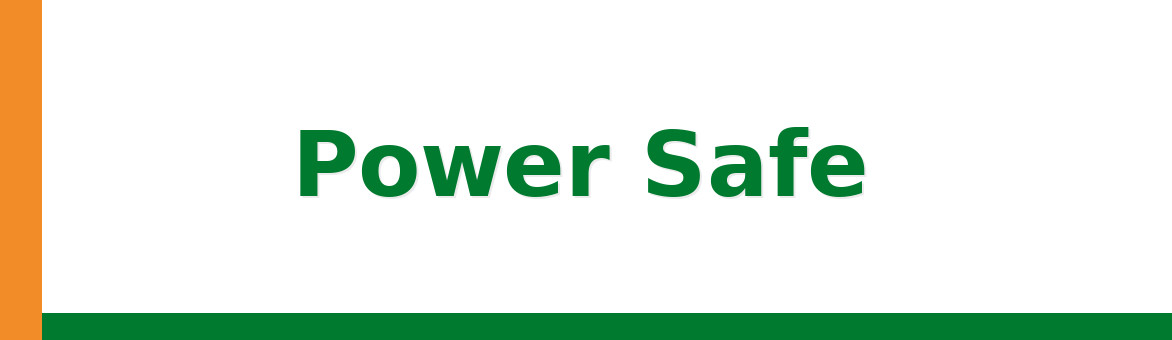Power Safe